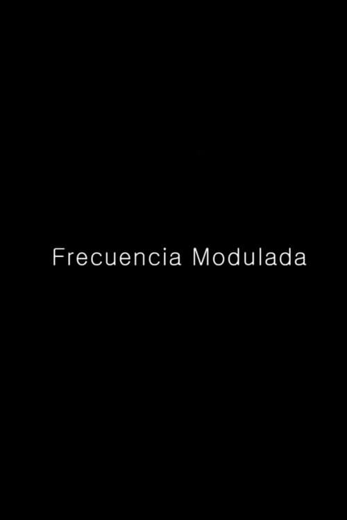 Frecuencia Moduladaのポスター