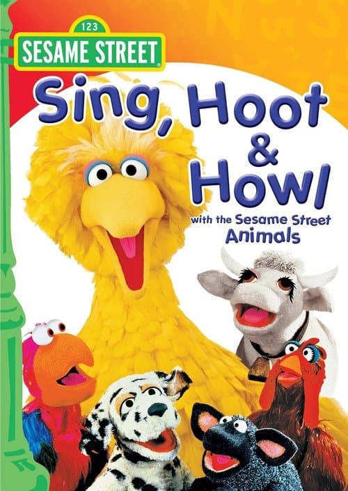 Sesame Street: Sing, Hoot & Howl with the Sesame Street Animalsのポスター