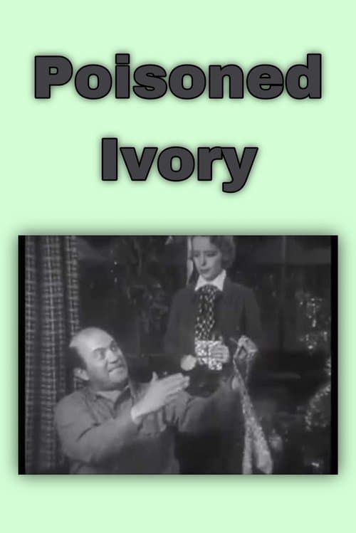 Poisoned Ivoryのポスター