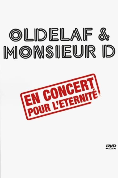 Oldelaf et Monsieur D, en concert pour l'eternitéのポスター
