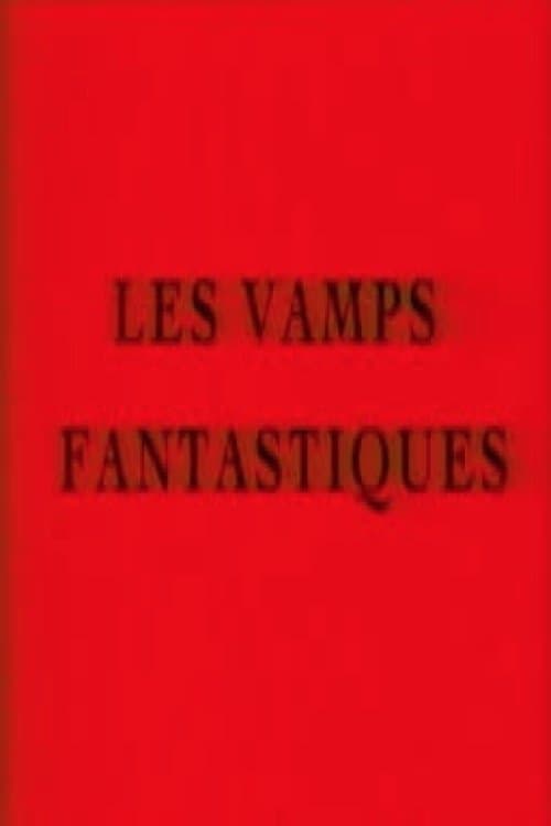 Les vamps fantastiquesのポスター