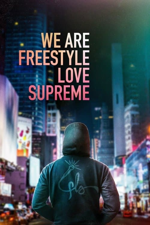 We Are Freestyle Love Supremeのポスター