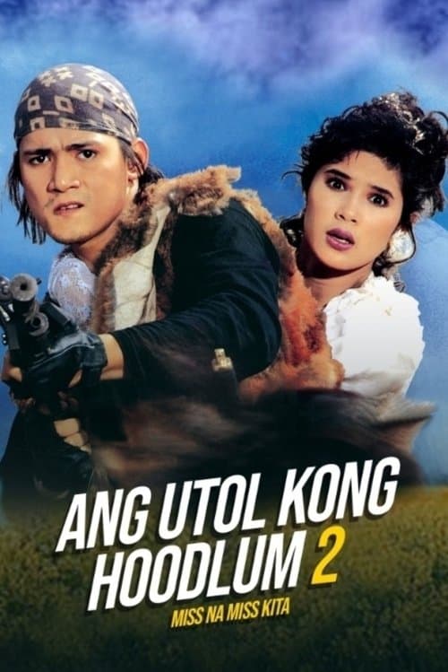 Miss Na Miss Na Kita: Ang Utol Kong Hoodlum Part 2のポスター