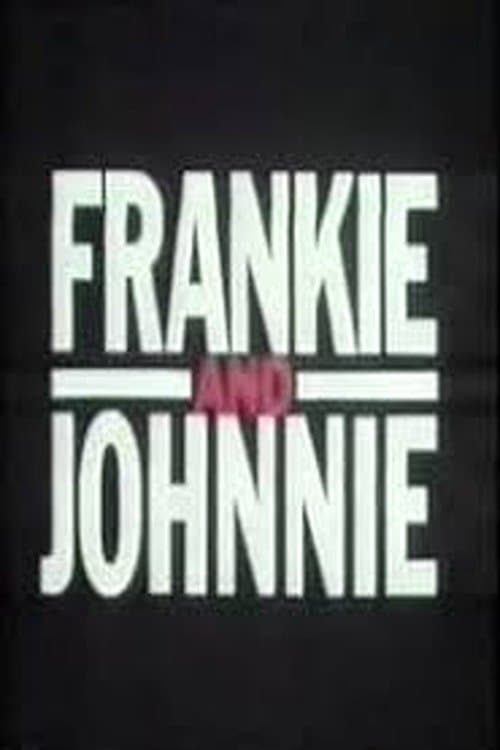 Frankie and Johnnieのポスター