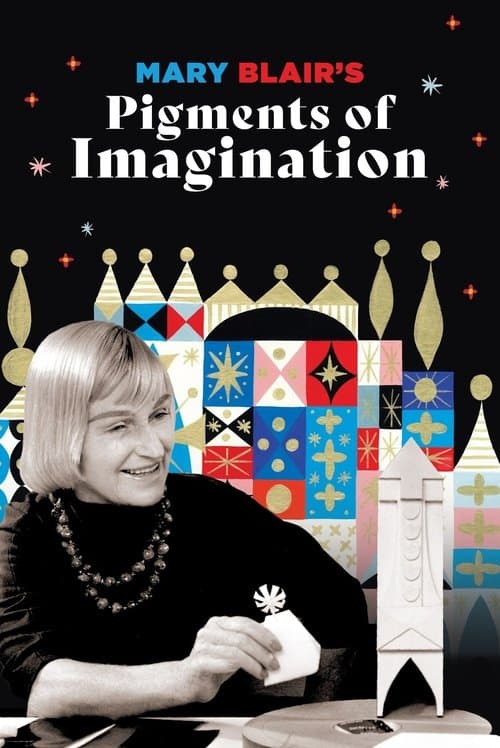 Mary Blair's Pigments of Imaginationのポスター