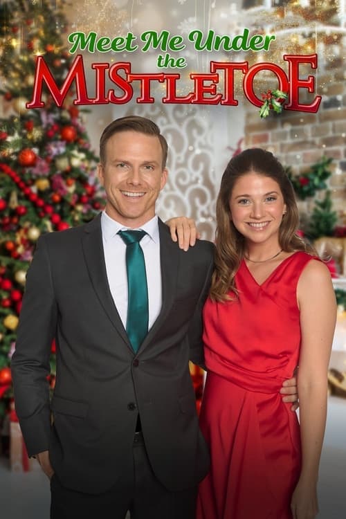Meet Me Under the Mistletoeのポスター