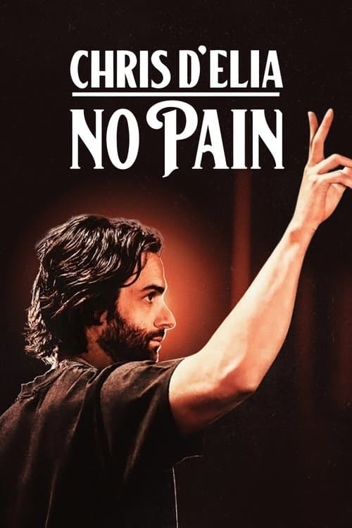 Chris D'Elia: No Painのポスター