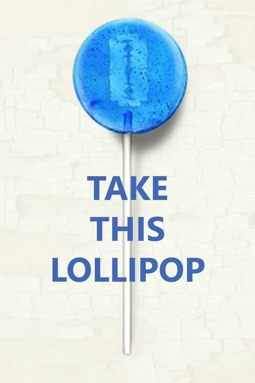 Take This Lollipopのポスター