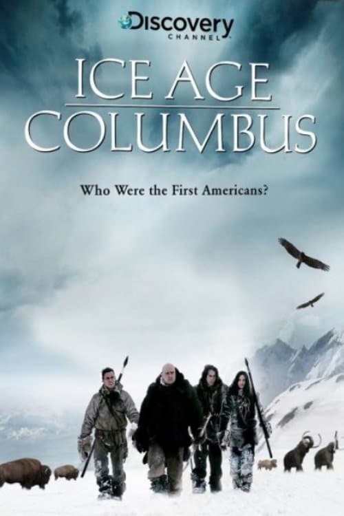 Ice Age Columbus: Who Were the First Americans?のポスター