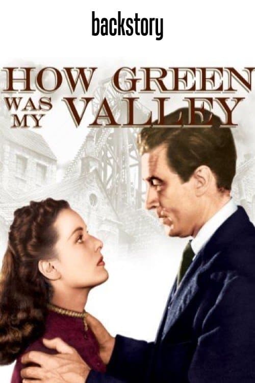 Backstory: 'How Green Was My Valley'のポスター
