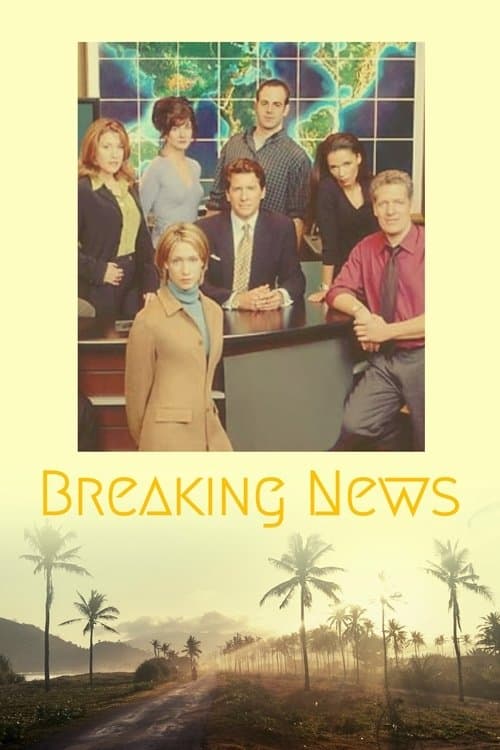 Breaking Newsのポスター