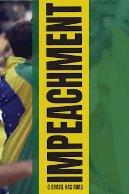 Impeachment: O Brasil nas Ruasのポスター