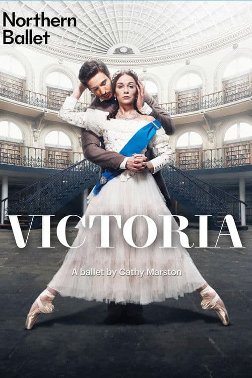 Northern Ballet's Victoriaのポスター
