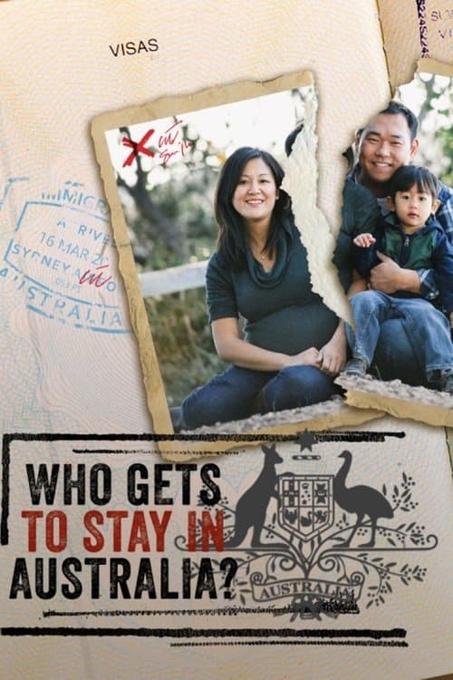 Who Gets to Stay in Australia?のポスター