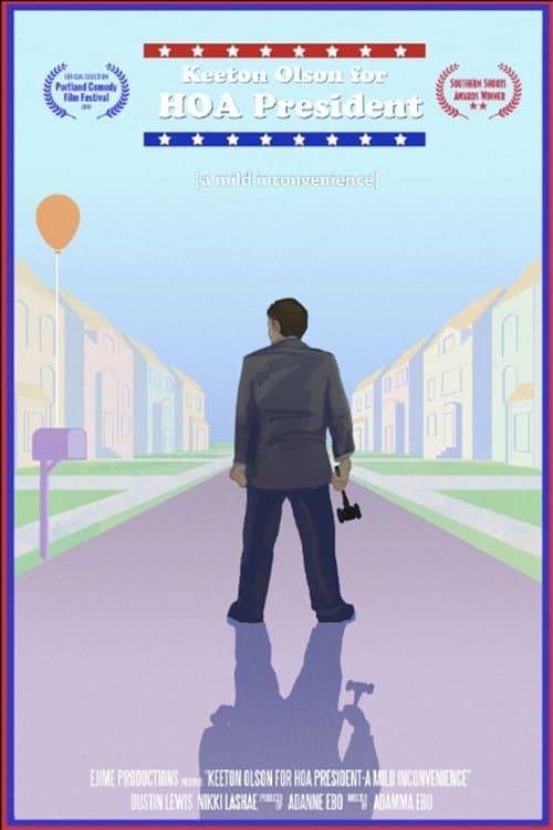 Keeton Olson For HOA President: A Mild Inconvenienceのポスター
