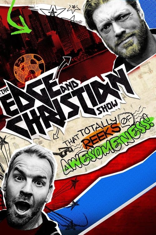 The Edge and Christian Show That Totally Reeks of Awesomenessのポスター