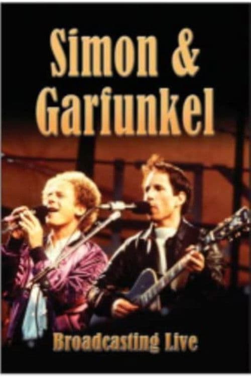 Simon & Garfunkel - Broadcasting Liveのポスター