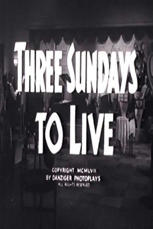 Three Sundays to Liveのポスター