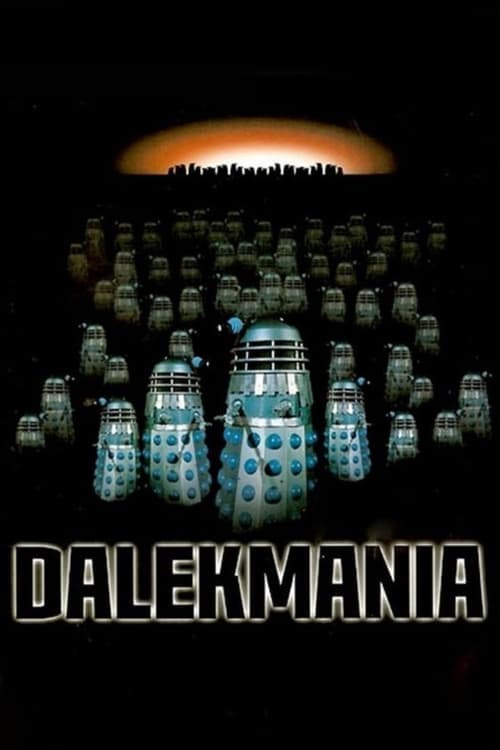 Dalekmaniaのポスター