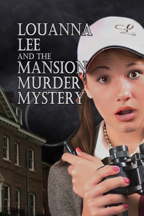 Louanna Lee and The Mansion Murder Mysteryのポスター