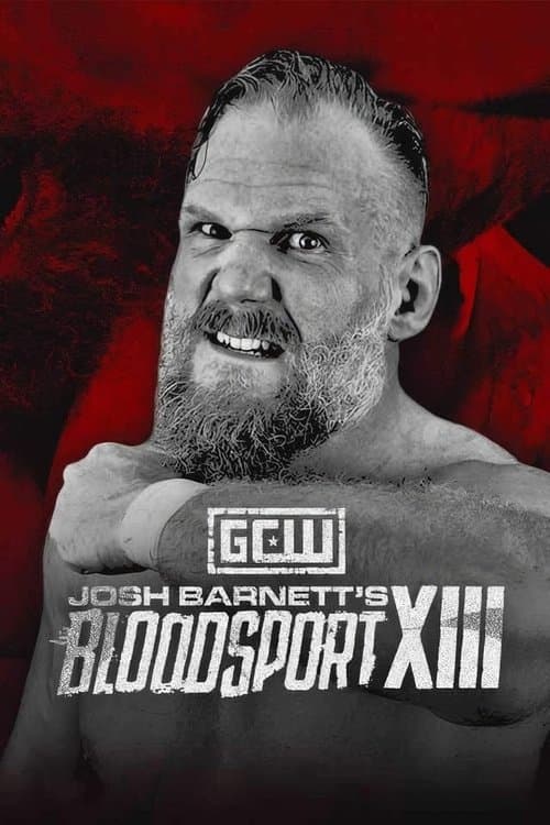 GCW Josh Barnett’s Bloodsport XIIIのポスター