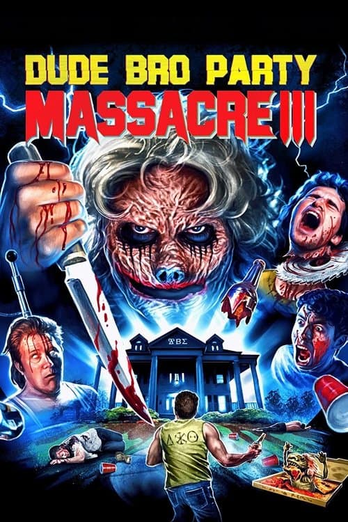Dude Bro Party Massacre IIIのポスター