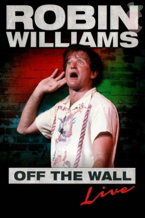 Robin Williams: Off the Wallのポスター