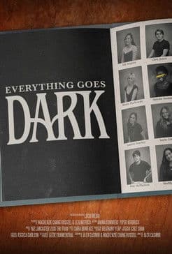 Everything Goes Darkのポスター