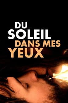 Du soleil dans mes yeuxのポスター