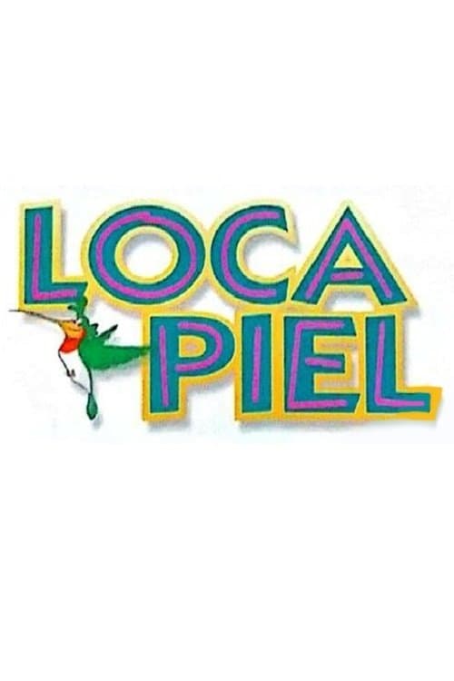 Loca pielのポスター