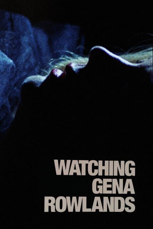 Watching Gena Rowlandsのポスター