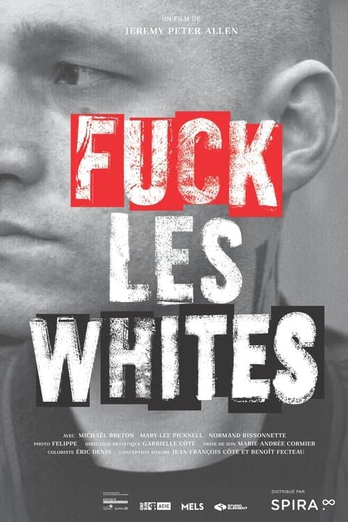 Fuck les Whitesのポスター