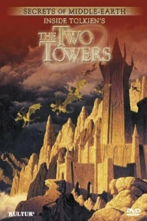Secrets of Middle-Earth: Inside Tolkien's The Two Towersのポスター