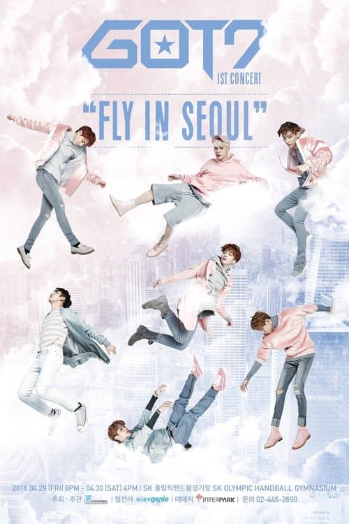 GOT7 1st Concert - Fly in Seoulのポスター
