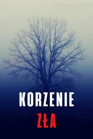 Korzenie złaのポスター
