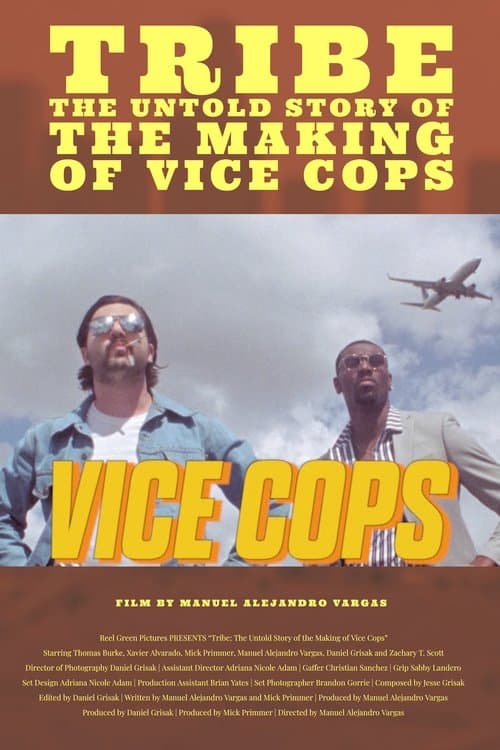 Tribe: The Untold Story of the Making of Vice Copsのポスター