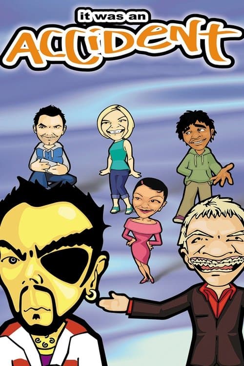 It Was an Accidentのポスター