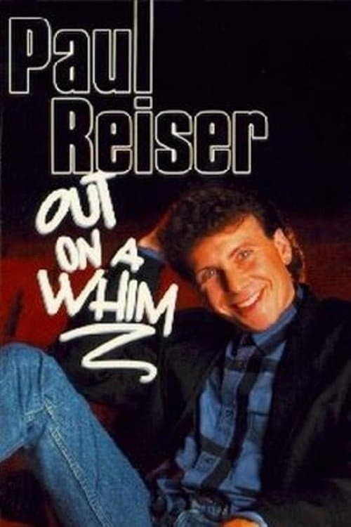 Paul Reiser: Out on a Whimのポスター