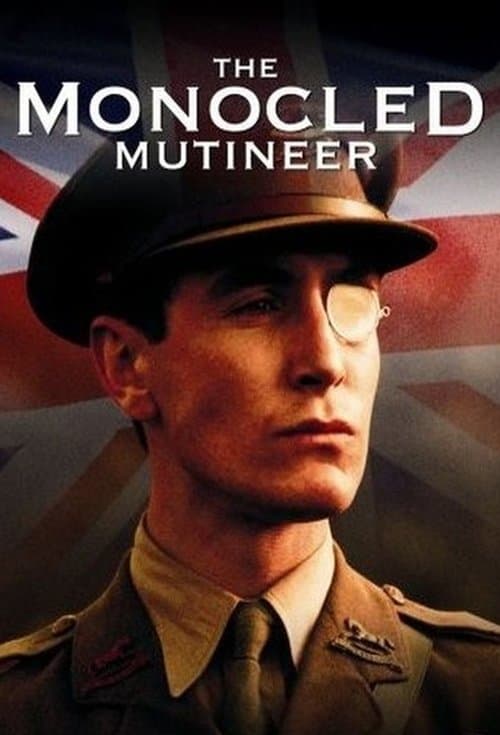 The Monocled Mutineerのポスター