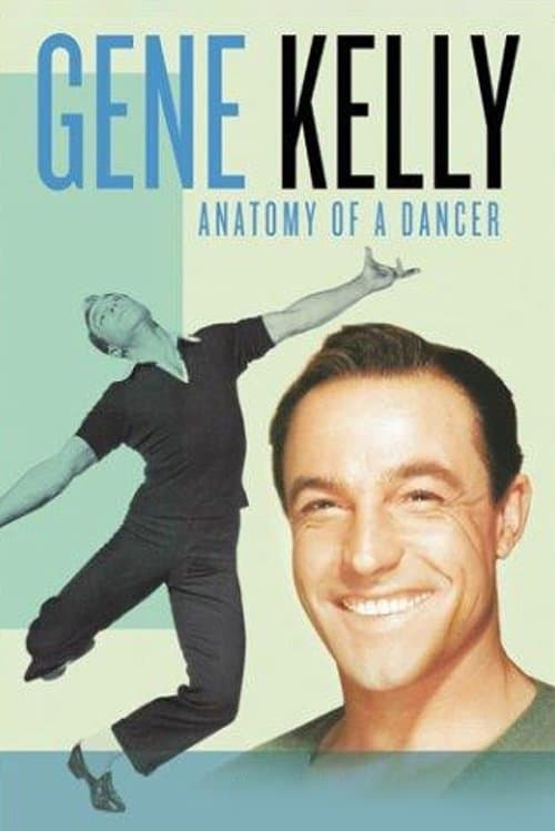 Gene Kelly: Anatomy of a Dancerのポスター