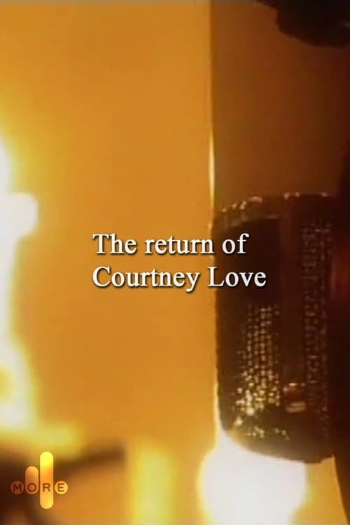 The Return of Courtney Loveのポスター