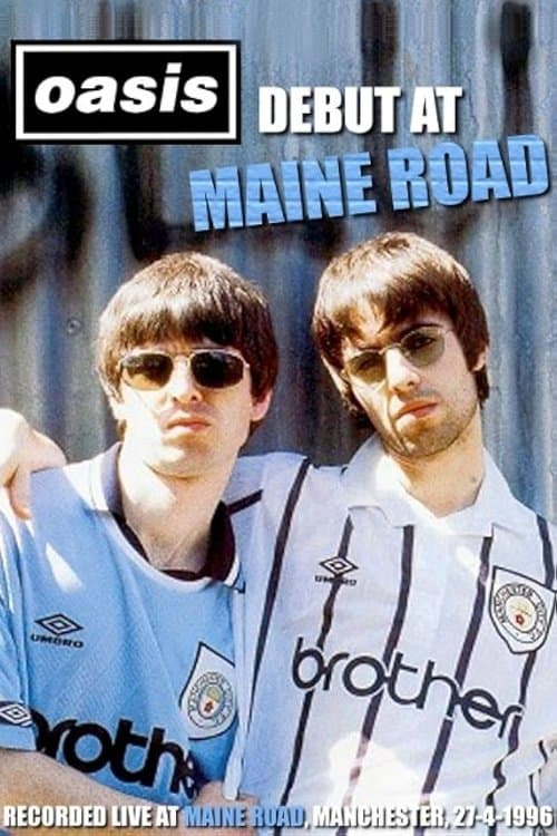 Oasis: First Night Live at Maine Roadのポスター