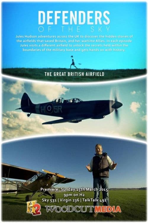 Defenders of the Sky: The Great British Airfieldのポスター