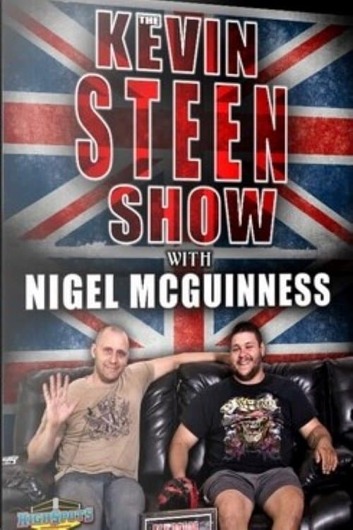The Kevin Steen Show: Nigel McGuinnessのポスター