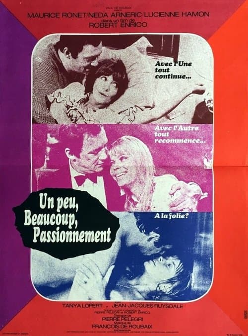 Un peu, beaucoup, passionnément...のポスター