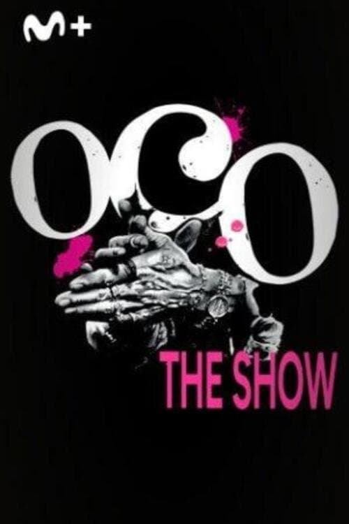 Oco, The Showのポスター