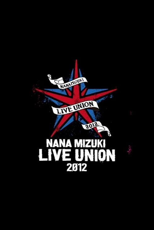 NANA MIZUKI LIVE UNION 2012のポスター