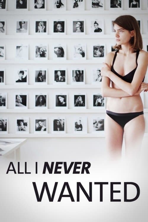 All I Never Wantedのポスター