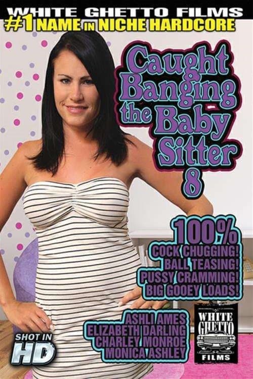 Caught Banging The Baby Sitter 8のポスター