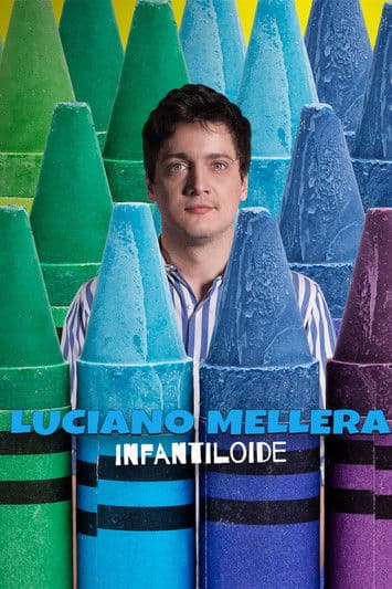 Luciano Mellera: Infantiloideのポスター
